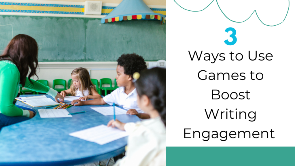 photos of students with teacher and 3 ways to use games to boost writing engagement